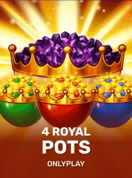 4 Royal Pots pokie by Onlyplay